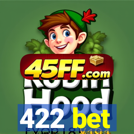 422 bet